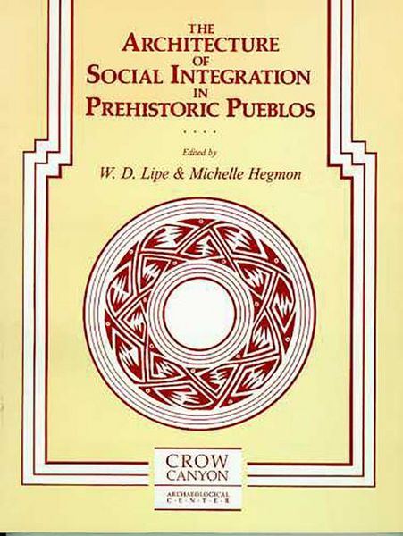Produktbild: The Architecture of Social Integration in Prehistoric Pueblos