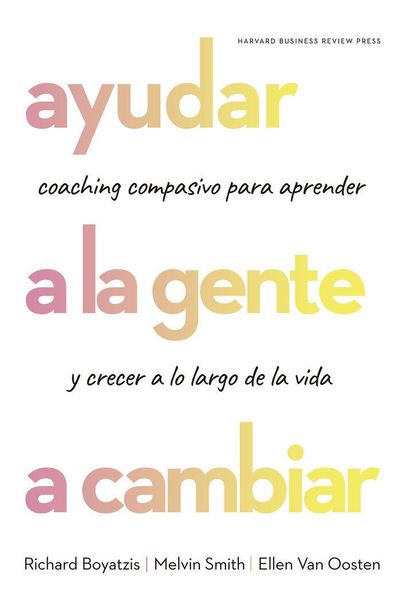 Produktbild: Ayudar a la Gente a Cambiar (Helping People Change: Coaching with Compassion for Lifelong Leraning and Growth Spanish Edition)