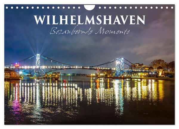 Produktbild: Wilhelmshaven - Bezaubernde Momente (Wandkalender 2026 DIN A4 quer), CALVENDO Monatskalender