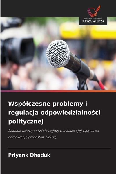 Produktbild: Wsp&oacute;&iquest;czesne problemy i regulacja odpowiedzialno&iquest;ci politycznej