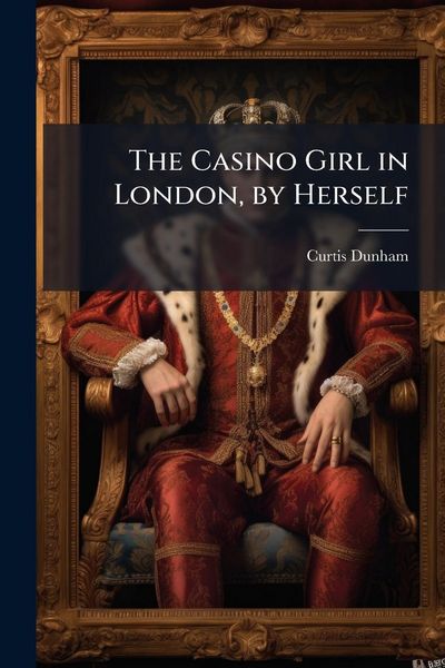 Produktbild: The Casino Girl in London, by Herself