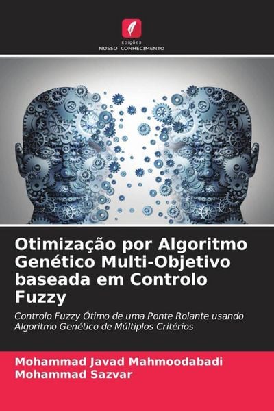 Produktbild: Otimiza&ccedil;&atilde;o por Algoritmo Gen&eacute;tico Multi-Objetivo baseada em Controlo Fuzzy