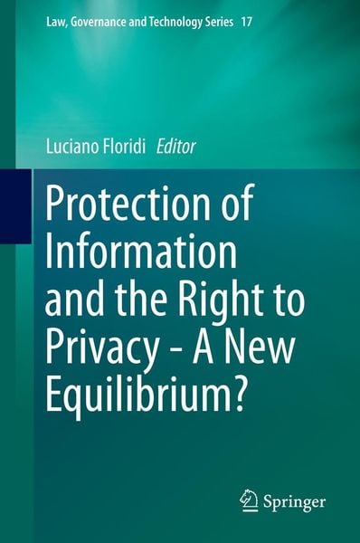 Produktbild: Protection of Information and the Right to Privacy - A New Equilibrium?