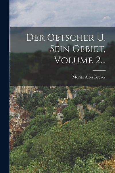Produktbild: Der Oetscher U. Sein Gebiet, Volume 2...