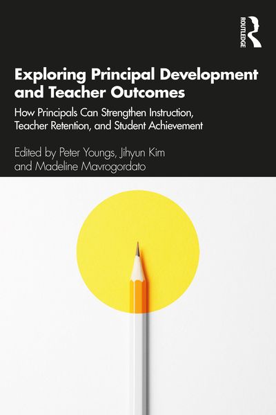 Produktbild: Exploring Principal Development and Teacher Outcomes