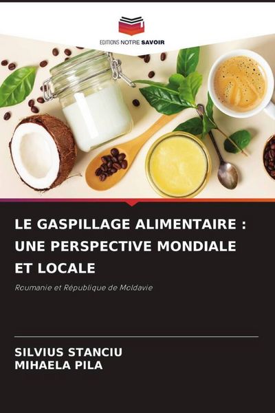 Produktbild: Le Gaspillage Alimentaire : Une Perspective Mondiale Et Locale