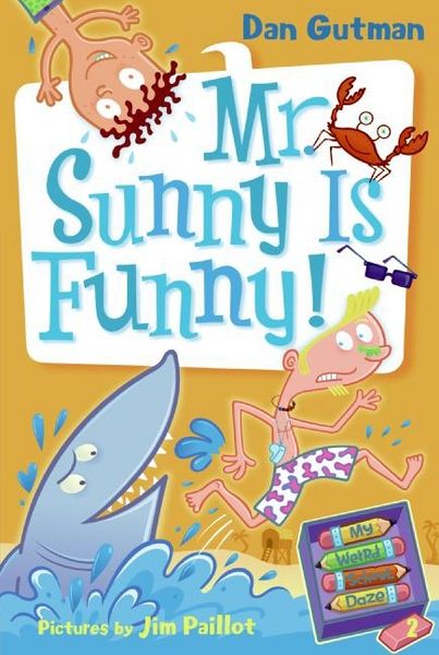 Produktbild: Gutman, D: My Weird School Daze #2: Mr. Sunny Is Funny!