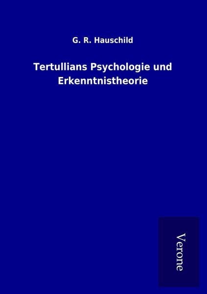 Produktbild: Tertullians Psychologie und Erkenntnistheorie