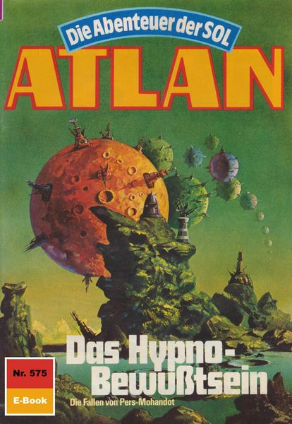 Produktbild: Atlan 575: Das Hypno-Bewu&szlig;tsein