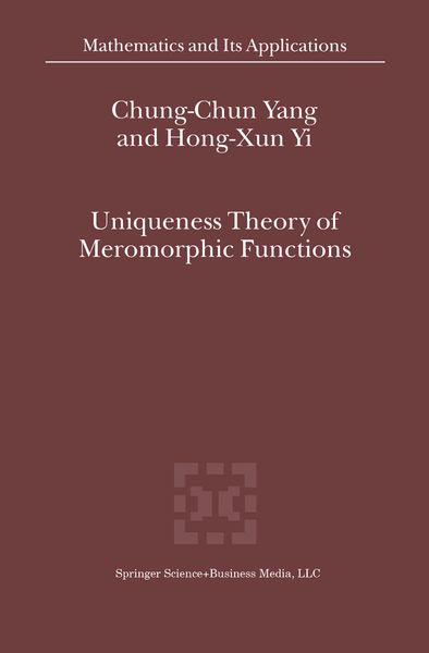 Produktbild: Uniqueness Theory of Meromorphic Functions