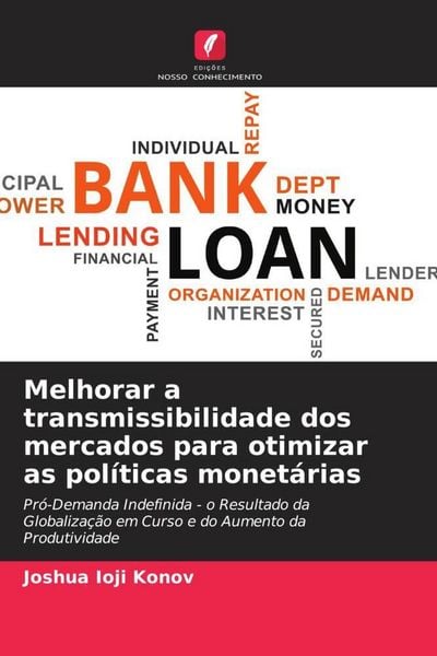 Produktbild: Melhorar a transmissibilidade dos mercados para otimizar as pol&iacute;ticas monet&aacute;rias