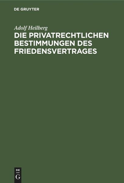 Produktbild: Die privatrechtlichen Bestimmungen des Friedensvertrages