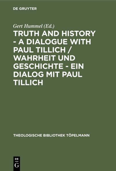 Produktbild: Truth and History - a Dialogue with Paul Tillich / Wahrheit und Geschichte - ein Dialog mit Paul Tillich