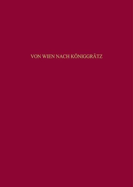 Produktbild: Von Wien nach K&ouml;niggr&auml;tz