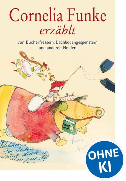 Produktbild: Cornelia Funke erz&auml;hlt von B&uuml;cherfressern, Dachbodengespenstern und anderen Helden