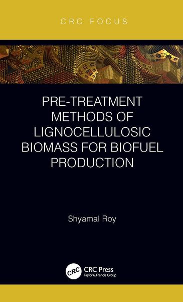 Produktbild: Pre-treatment Methods of Lignocellulosic Biomass for Biofuel Production