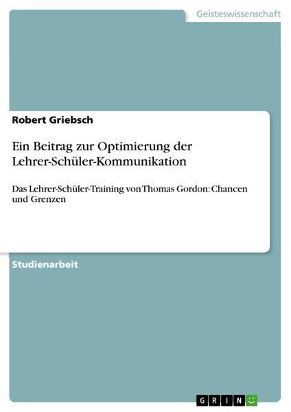 Produktbild: Ein Beitrag zur Optimierung der Lehrer-Sch&uuml;ler-Kommunikation
