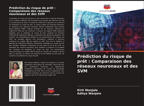 Produktbild: Pr&eacute;diction du risque de pr&ecirc;t : Comparaison des r&eacute;seaux neuronaux et des SVM