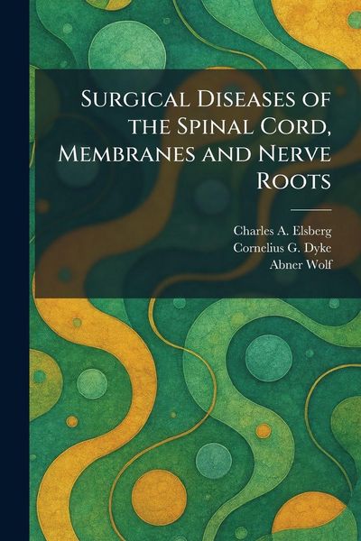 Produktbild: Surgical Diseases of the Spinal Cord, Membranes and Nerve Roots