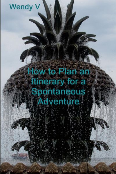Produktbild: How to Plan an Itinerary for a Spontaneous Adventure