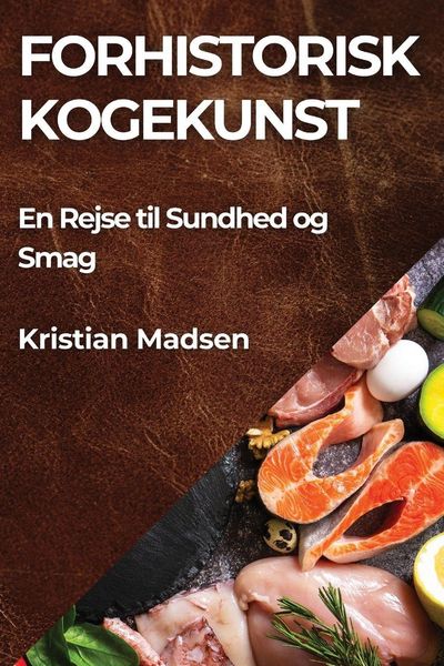 Produktbild: Forhistorisk Kogekunst