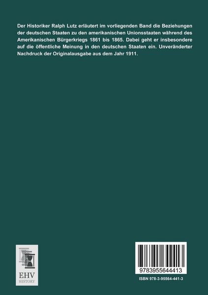 Produktbild: Die Beziehungen zwischen Deutschland und den Vereinigten Staaten w&auml;hrend des Sezessionskrieges