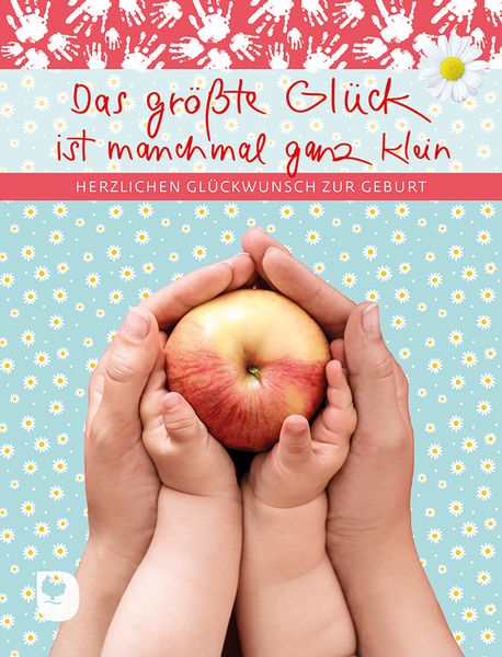 Produktbild: Das gr&ouml;&szlig;te Gl&uuml;ck ist manchmal ganz klein