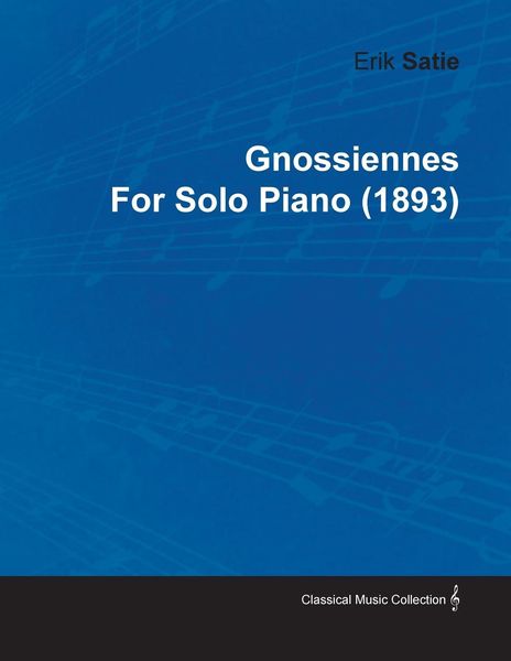 Produktbild: Gnossiennes by Erik Satie for Solo Piano (1893)