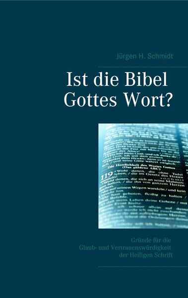 Ist die Bibel Gottes Wort?