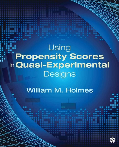 Produktbild: Using Propensity Scores in Quasi-Experimental Designs