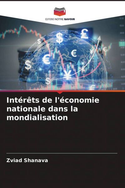 Produktbild: Int&eacute;r&ecirc;ts de l'&eacute;conomie nationale dans la mondialisation