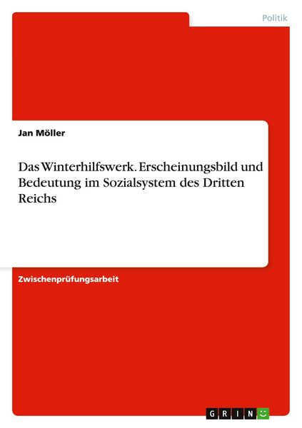 Produktbild: Das Winterhilfswerk. Erscheinungsbild und Bedeutung im Sozialsystem des Dritten Reichs