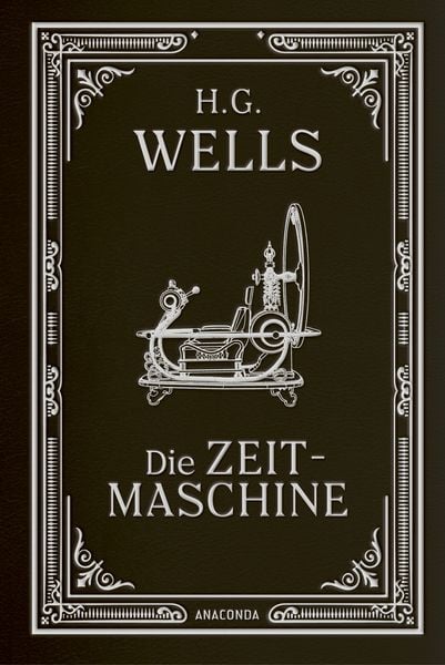 Die Zeitmaschine. Roman, Gebundene Ausgabe von H. G. Wells, Anaconda, 9783730615621