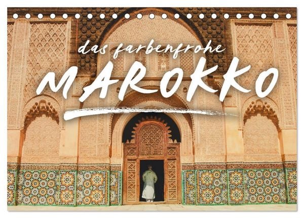 Produktbild: Das farbenfrohe Marokko (Tischkalender 2026 DIN A5 quer), CALVENDO Monatskalender