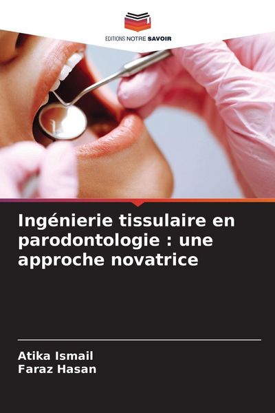 Produktbild: Ing&eacute;nierie tissulaire en parodontologie : une approche novatrice