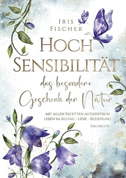 Produktbild: Hochsensibilit&auml;t - das besondere Geschenk der Natur