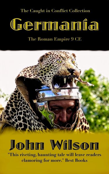 Produktbild: Germania: The Roman Empire 9 CE (The Caught in Conflict Collection, #1)