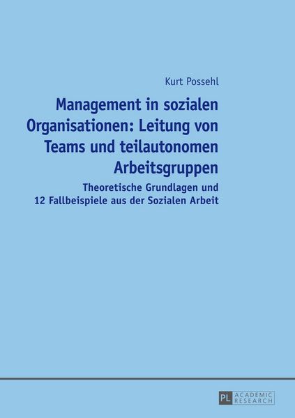 Produktbild: Management in sozialen Organisationen: Leitung von Teams und teilautonomen Arbeitsgruppen