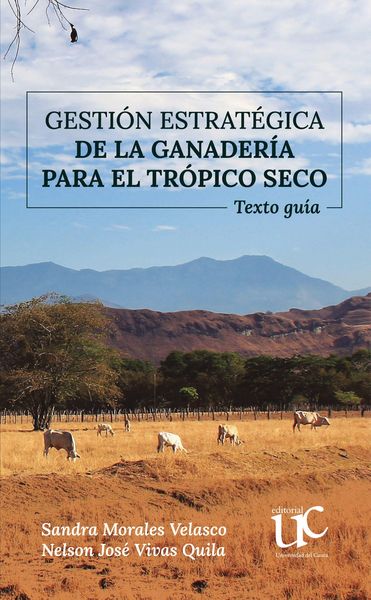 Produktbild: Gesti&oacute;n estrat&eacute;gica de la ganader&iacute;a para el tr&oacute;pico seco