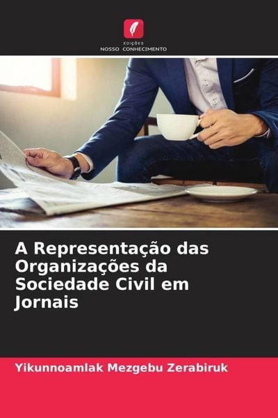 Produktbild: A Representa&ccedil;&atilde;o das Organiza&ccedil;&otilde;es da Sociedade Civil em Jornais