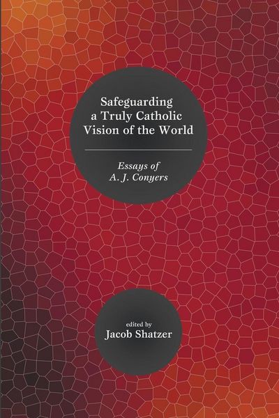 Produktbild: Safeguarding a Truly Catholic Vision of the World