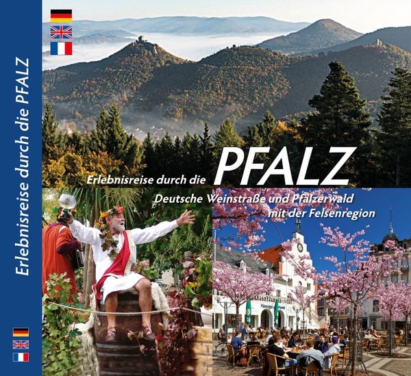 Produktbild: PFALZ &ndash; Erlebnisreise durch die Pfalz, Deutsche Weinstra&szlig;e und Pf&auml;lzerwald mit der Felsenregion