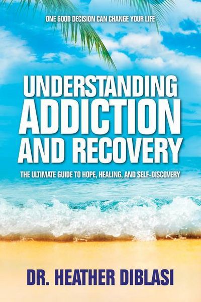 Produktbild: Understanding Addiction and Recovery: The Ultimate Guide to Hope, Healing, and Self-Discovery