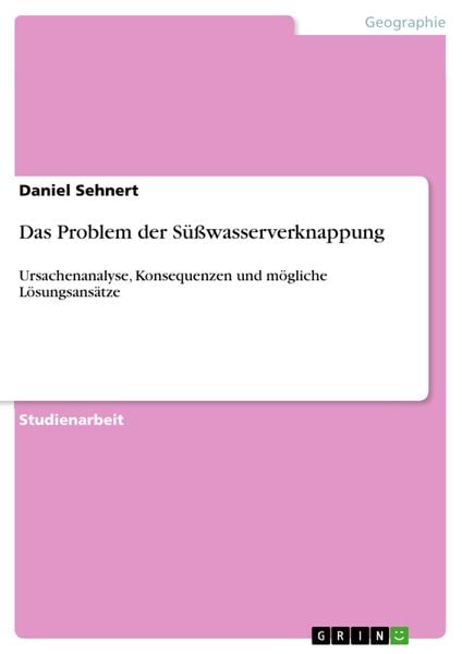 Produktbild: Das Problem der S&uuml;&szlig;wasserverknappung