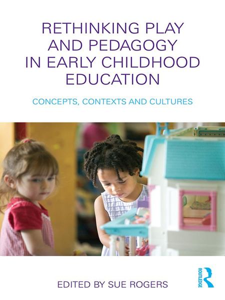 Produktbild: Rethinking Play and Pedagogy in Early Childhood Education