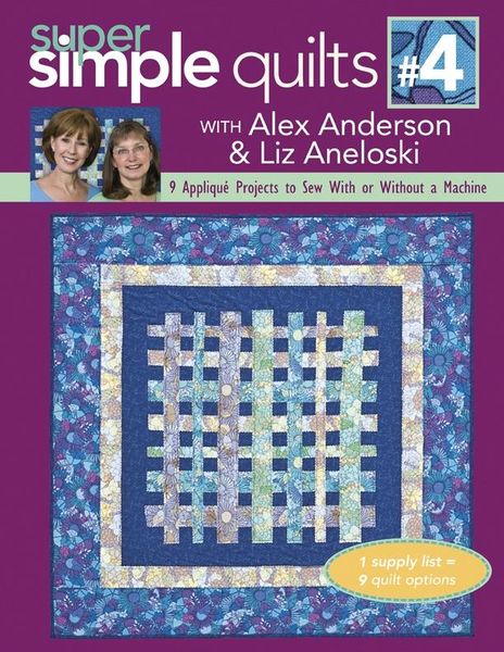 Produktbild: Super Simple Quilts #4 with Alex Anderson & Liz Aneloski