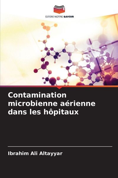 Produktbild: Contamination microbienne a&eacute;rienne dans les h&ocirc;pitaux