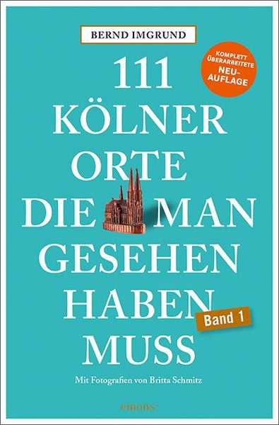 Produktbild: 111 K&ouml;lner Orte, die man gesehen haben muss