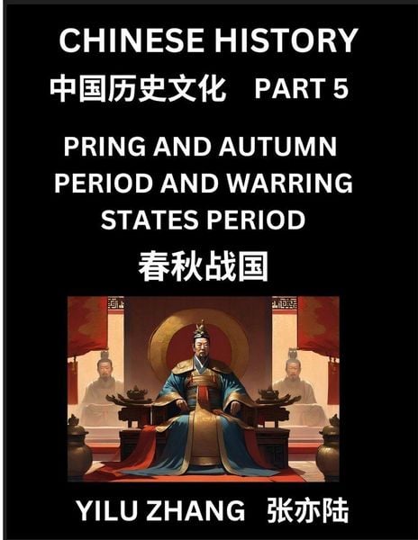 Produktbild: Chinese History (Part 5) - Spring And Autumn Period and Warring States Period, Guide to Self-Learn, Easy Lessons for Beginner Students of Mandarin Lan
