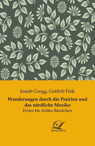 Produktbild: Wanderungen durch die Prairien und das n&ouml;rdliche Mexiko